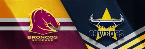 broncos vs cowboys odds|NRL tips for this weekend: Betting preview, odds and predictions .